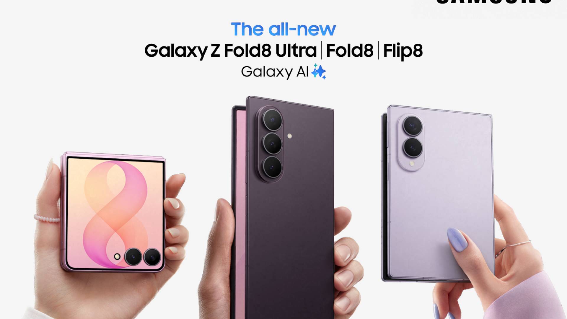 Galaxy Z Fold8 Ultra Fold8 Flip8
